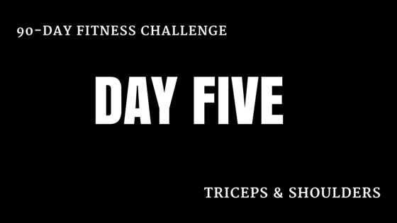 Day 5 of the fitness challenge